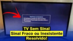 Sem sinal na TV?
